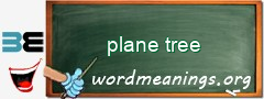 WordMeaning blackboard for plane tree